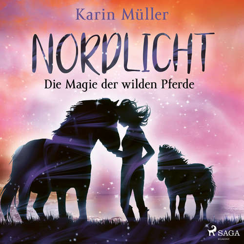 Hoerbuch Nordlicht, Band 03: Die Magie der wilden Pferde - Karin Müller - Irina Salkow
