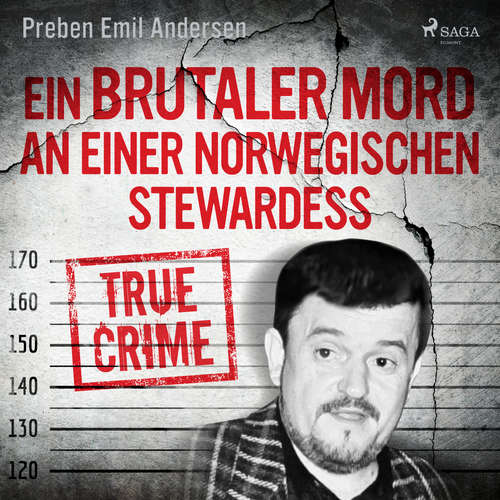 Hoerbuch Ein brutaler Mord an einer norwegischen Stewardess - Preben Emil Andersen - Mirko Böttcher