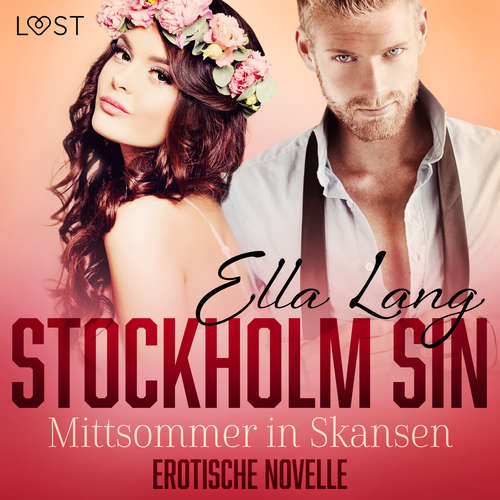 Hoerbuch Stockholm Sin: Mittsommer in Skansen - Erotische Novelle - Ella Lang - Lea Moor