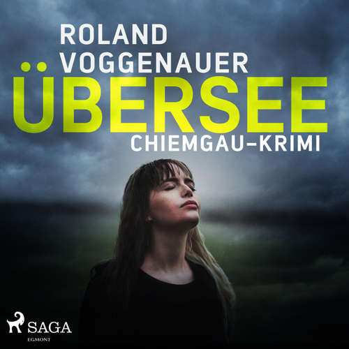Hoerbuch Übersee - Chiemgau-Krimi (Ungekürzt) - Roland Voggenauer - Markus Fisher