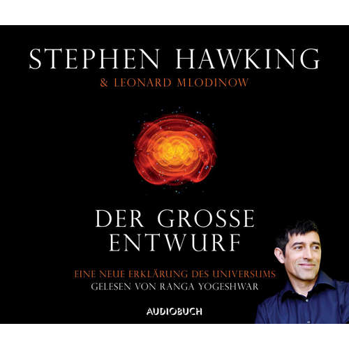 Hoerbuch Der große Entwurf - Stephen Hawking - Ranga Yogeshwar
