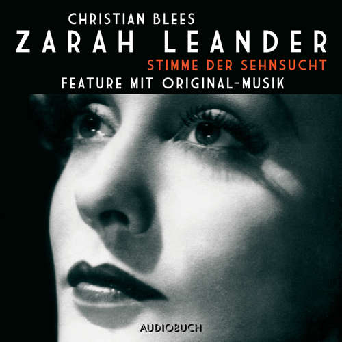 Hoerbuch Zarah Leander - Stimme der Sehnsucht - Christian Blees - Zarah Leander