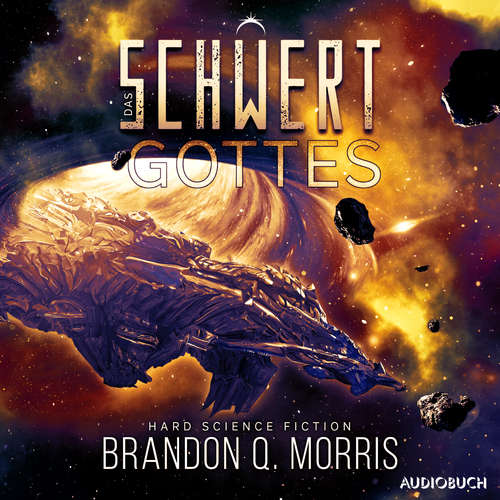 Hoerbuch Das Schwert Gottes - Brandon Q. Morris - Mark Bremer