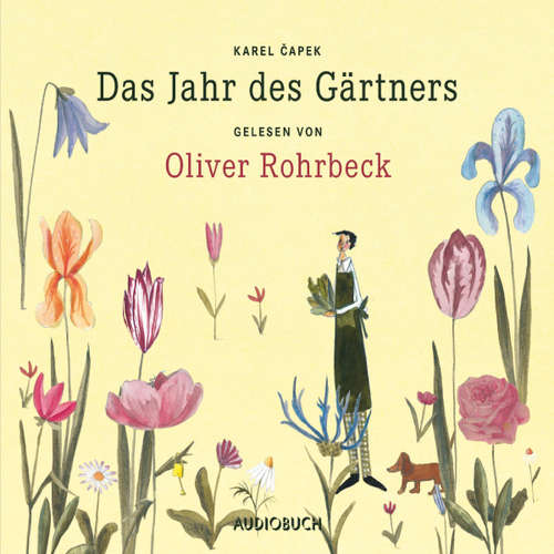 Hoerbuch Das Jahr des Gärtners - Karel Čapek - Oliver Rohrbeck