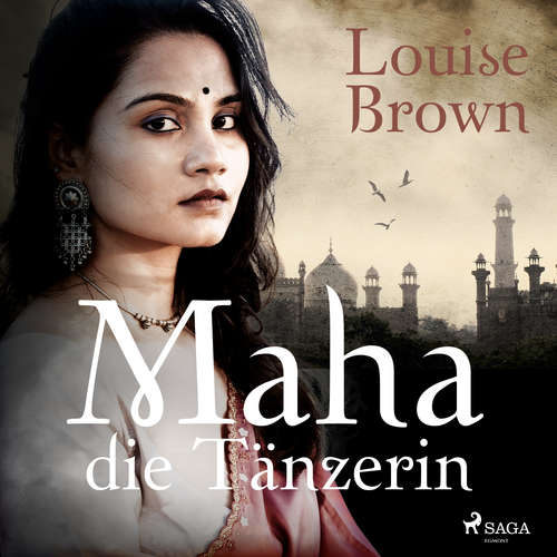 Hoerbuch Maha, die Tänzerin - Louise Brown - Cornelia Schönwald