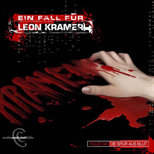 Hoerbuch Leon Kramer, Folge 4: Die Spur aus Blut - Sebastian Penno - Fabian Harloff Hoerbuch Leon Kramer, Folge 4: Die Spur aus Blut - Sebastian Penno - Fabian Harloff