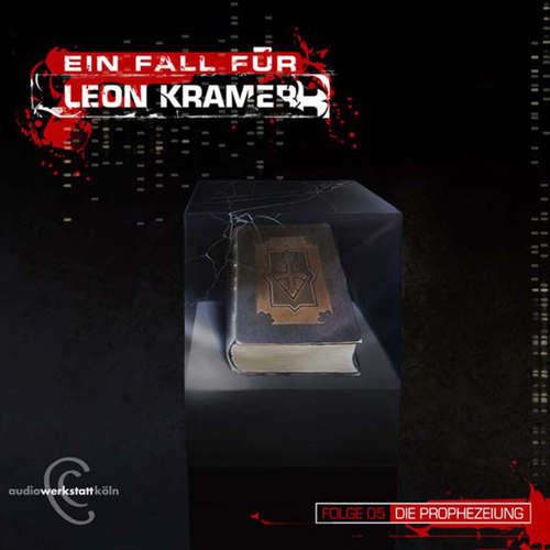 Hoerbuch Leon Kramer, Folge 5: Die Prophezeiung - Sebastian Penno - Fabian Harloff