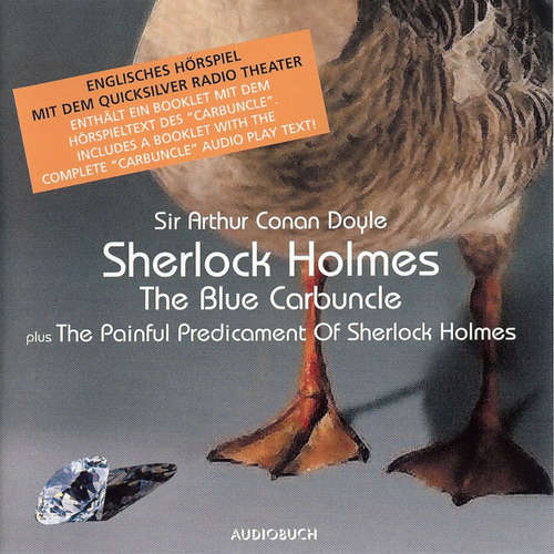 Audiobook The Blue Carbuncle - Sir Arthur Conan Doyle - Quicksilver Radio Theatre Audiobook The Blue Carbuncle - Sir Arthur Conan Doyle - Quicksilver Radio Theatre