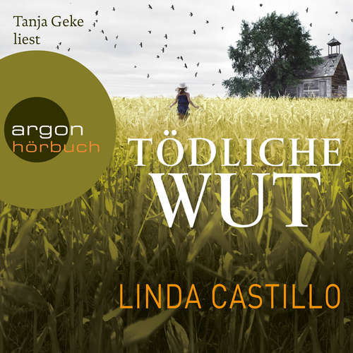 Hoerbuch Tödliche Wut - Linda Castillo - Tanja Geke
