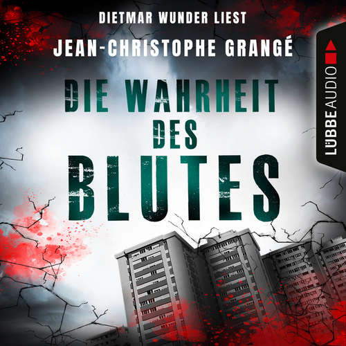 Hoerbuch Die Wahrheit des Blutes - Jean-Christophe Grangé - Martin Keßler