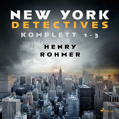 Hoerbuch New York Detectives 1-3 - Henry Rohmer - Bert Stevens