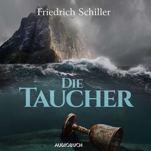 Hoerbuch Der Taucher - Friedrich Schiller - Mathieu Carrière