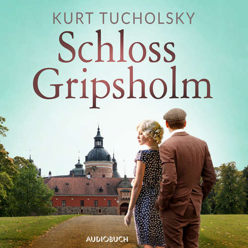 Hoerbuch Schloss Gripsholm - Kurt Tucholsky - Frank Arnold