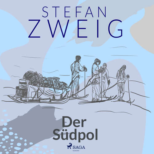 Hoerbuch Der Südpol - Stefan Zweig - Reiner Unglaub
