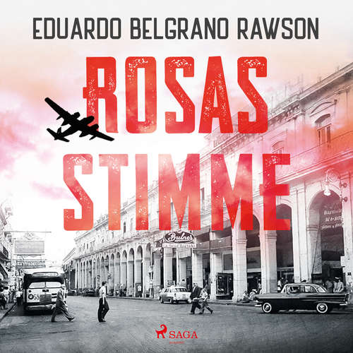Hoerbuch Rosas Stimme - Eduardo Belgrano Rawson - Ursula Berlinghof