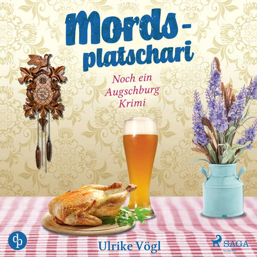 Hoerbuch Mordsplatschari: Noch ein Augschburg Krimi - Ulrike Vögl - Severine Naeve