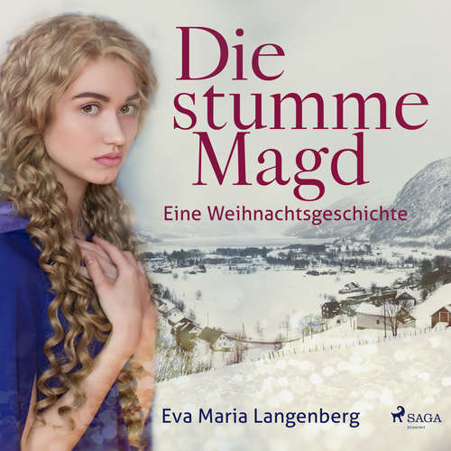 Hoerbuch Die stumme Magd - Eine Weihnachtsgeschichte - Eva-Maria Langenberg - Marlies Wenzel