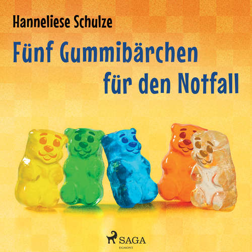 Hoerbuch Fünf Gummibärchen für den Notfall - Hanneliese Schulze - Julia Littmann