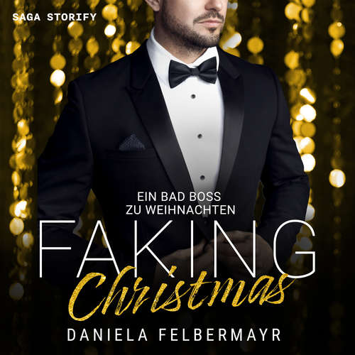 Hoerbuch Faking Christmas 2: Ein Bad Boss zu Weihnachten - Daniela Felbermayr - Annika Füll