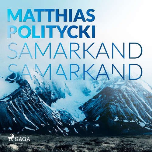 Hoerbuch Samarkand Samarkand - Matthias Politycki - Matthias Politycki