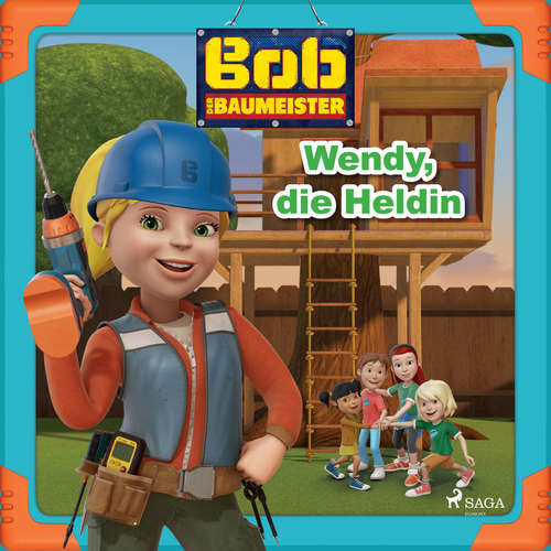 Hoerbuch Bob der Baumeister - Wendy, die Heldin - Mattel - Monty Arnold