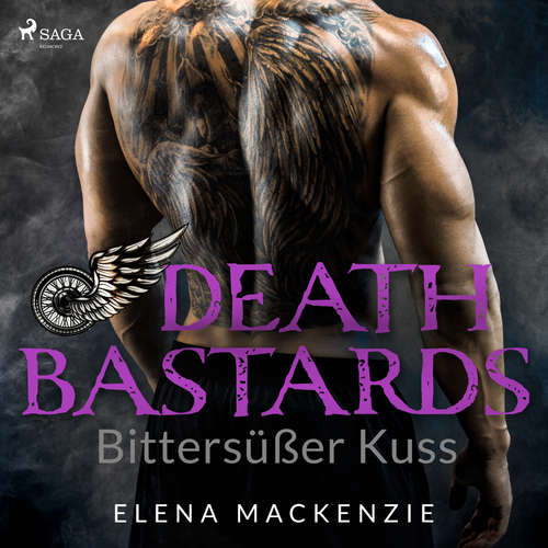 Hoerbuch Death Bastards – Bittersüßer Kuss (Dark MC Romance 2) - Elena Mackenzie - Ella Schulz