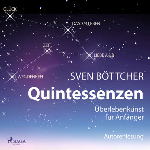 Hoerbuch Quintessenzen - Überlebenskunst für Anfänger - Sven Böttcher - Sven Böttcher