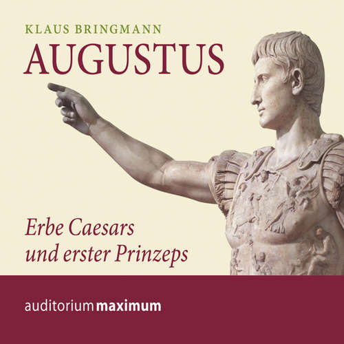 Hoerbuch Augustus (Ungekürzt) - Klaus Bringmann - Wolfgang Schmidt