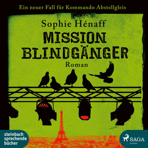 Hoerbuch Mission Blindgänger: Ein neuer Fall für das Kommando Abstellgleis - Sophie Hénaff - Svenja Pages