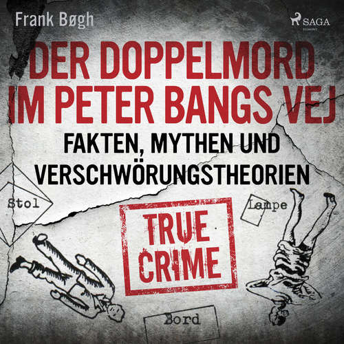 Hoerbuch Der Doppelmord im Peter Bangs Vej: Fakten, Mythen und Verschwörungstheorien - Frank Bøgh - Julian Mill
