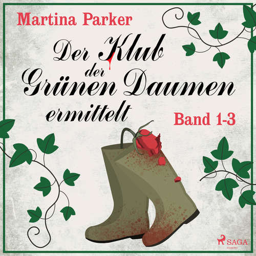 Hoerbuch Der Klub der Grünen Daumen ermittelt (Band 1-3) - Martina Parker - Catharina Ballan