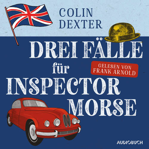 Hoerbuch Drei Fälle für Inspector Morse - Colin Dexter - Frank Arnold