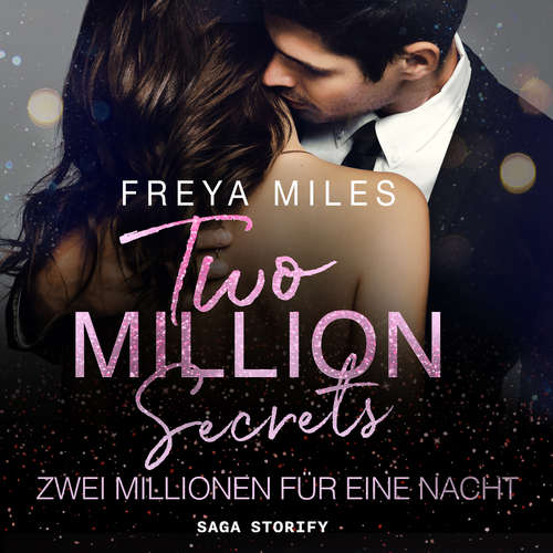 Hoerbuch Two Million Secrets – Zwei Millionen für eine Nacht - Freya Miles - Stella Bloom