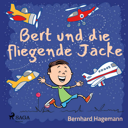 Hoerbuch Bert und die fliegende Jacke - Bernhard Hagemann - Norbert Hülm
