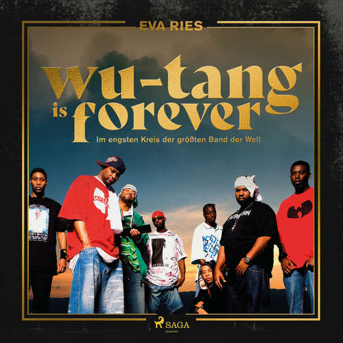 Hoerbuch Wu-Tang is forever: Im engsten Kreis der größten Band der Welt (Gekürzte Lesung) - Eva Ries - Eva Ries