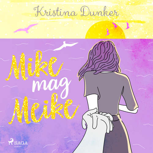 Hoerbuch Mike mag Meike - Kristina Dunker - Konstanze Kromer