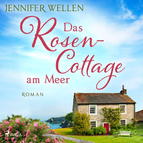 Hoerbuch Das Rosencottage am Meer (Schottische Herzen, Band 1) - Jennifer Wellen - Lisa Rauen