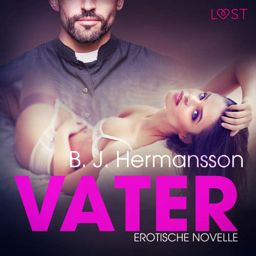 Hoerbuch Vater: Erotische Novelle (Ungekürzt) - B. J. Hermansson - Helene Hagen