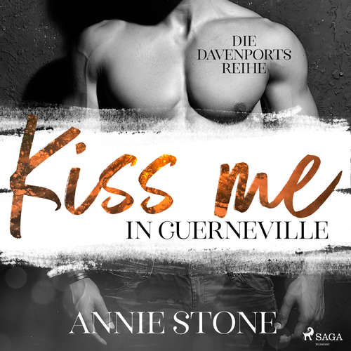 Hoerbuch Kiss me in Guerneville (Die Davenports 1) - Annie Stone - Anne Sofie Schietzold