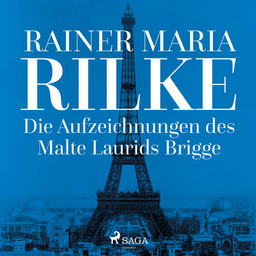 Hoerbuch Die Aufzeichnungen des Malte Laurids Brigge - Rainer Maria Rilke - Janina Kübler