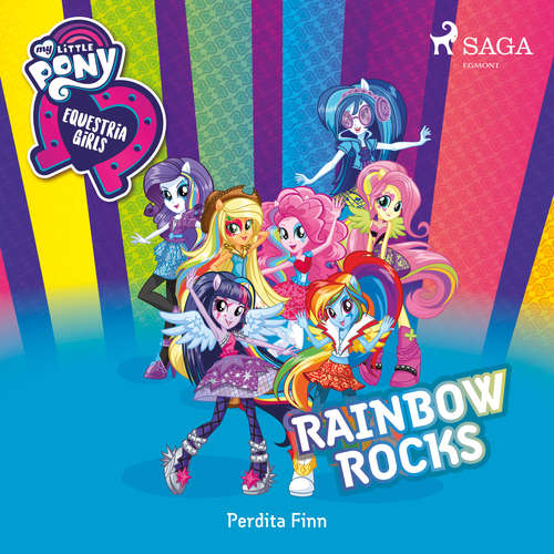 Hoerbuch My Little Pony - Equestria Girls - Rainbow Rocks - Perdita Finn - Jennifer Weiss