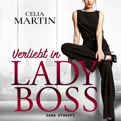 Hoerbuch Verliebt in Lady Boss - Celia Martin - Michelle Tafelmayer