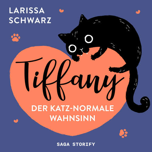Hoerbuch Tiffany - der katz-normale Wahnsinn - Larissa Schwarz - Anne Becker