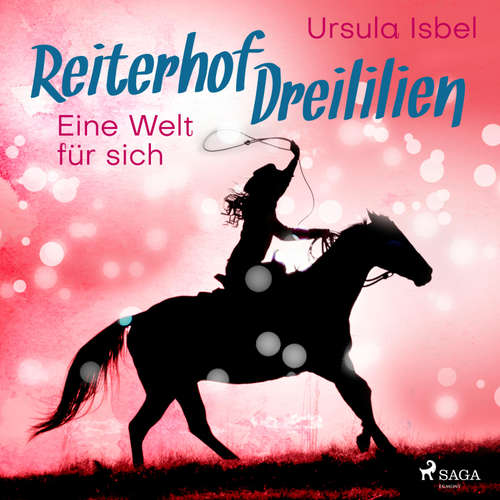 Hoerbuch Eine Welt für sich - Reiterhof Dreililien 6 (Ungekürzt) - Ursula Isbel - Irina Salkow