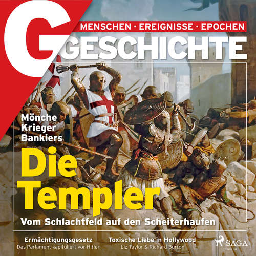 Hoerbuch G/GESCHICHTE - Mönche, Krieger, Bankiers: Die Templer - Vom Schlachtfeld auf den Scheiterhaufen - G Geschichte - Karsten Wolf