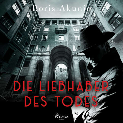 Hoerbuch Die Liebhaber des Todes - Boris Akunin - Knut Müller