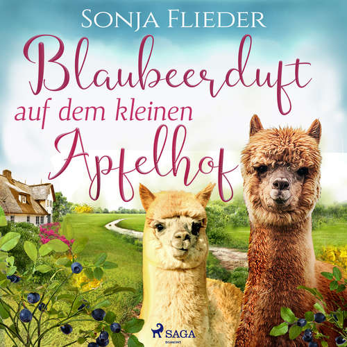 Hoerbuch Blaubeerduft auf dem kleinen Apfelhof - Sonja Flieder - Sabine Fischer