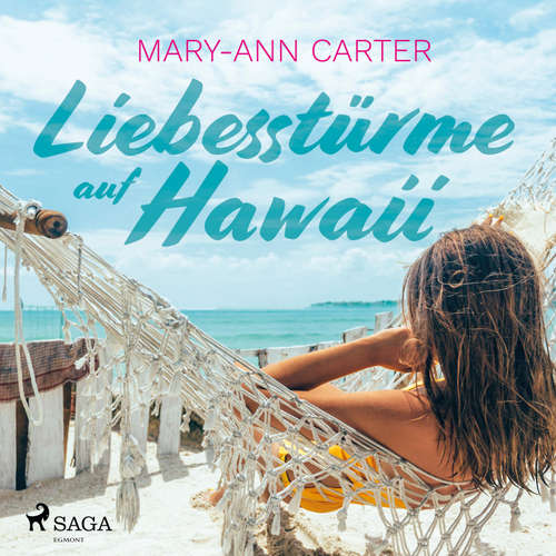 Hoerbuch Liebesstürme auf Hawaii (Ungekürzt) - Mary-Ann Carter - Sabine Swoboda