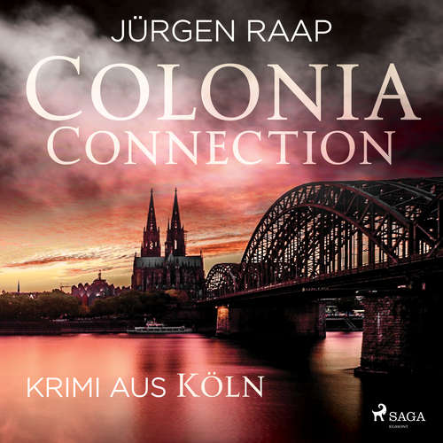 Hoerbuch Colonia Connection - Krimi aus Köln - Jürgen Raap - Kurt Glockzien