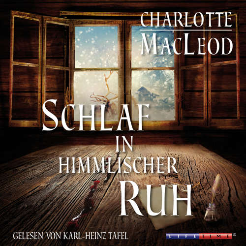 Hoerbuch Schlaf in himmlischer Ruh (Gekürzt) - Charlotte MacLeod - Karl-Heinz Tafel